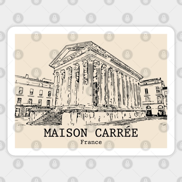 Maison Carrée - France Magnet by Lakeric